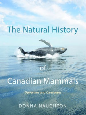 cover image of The Natural History of Canadian Mammals